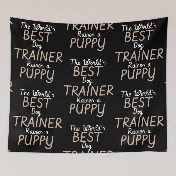 Item preview, Worlds Best Dog Trainer Raises a Puppy designed and sold by MagicSpread.