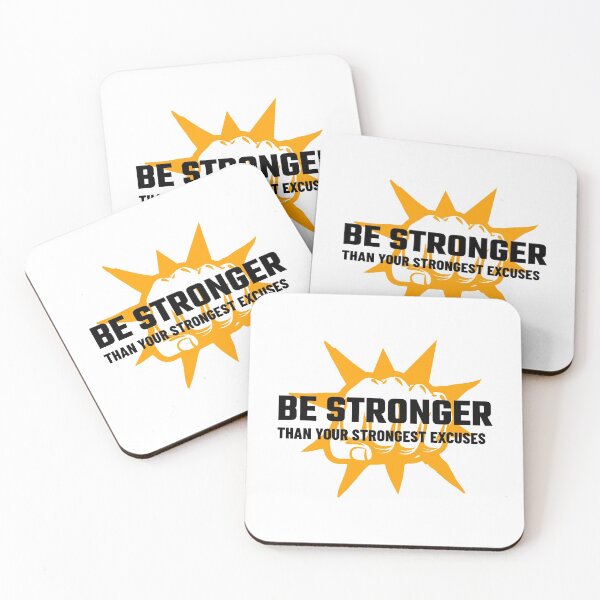 Item preview, Be Stronger Than Your Strongest Excuses designed and sold by YOYOCollection.
