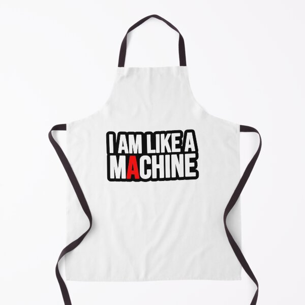 Item preview, I am like a machine! designed and sold by TopsellerShirts.