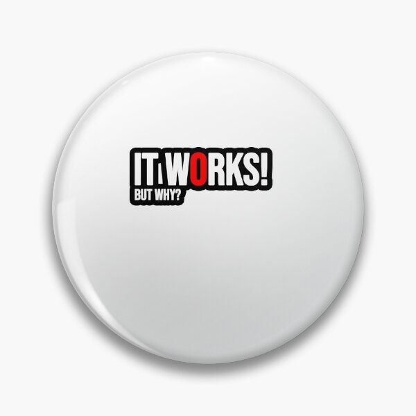 Item preview, It works! But why? designed and sold by TopsellerShirts.