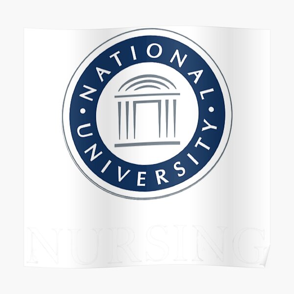"National University Nursing" Poster by elevatedfaith Redbubble