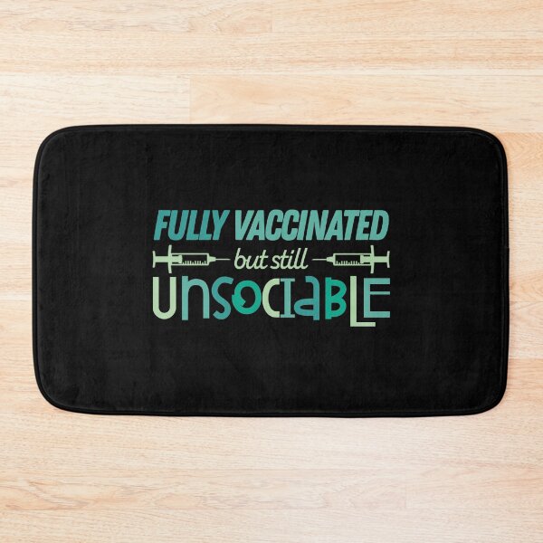 Item preview, Fully Vaccinated but still Unsociable  designed and sold by artsycore.