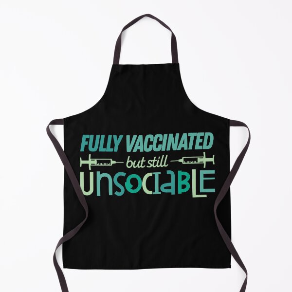 Item preview, Fully Vaccinated but still Unsociable  designed and sold by artsycore.