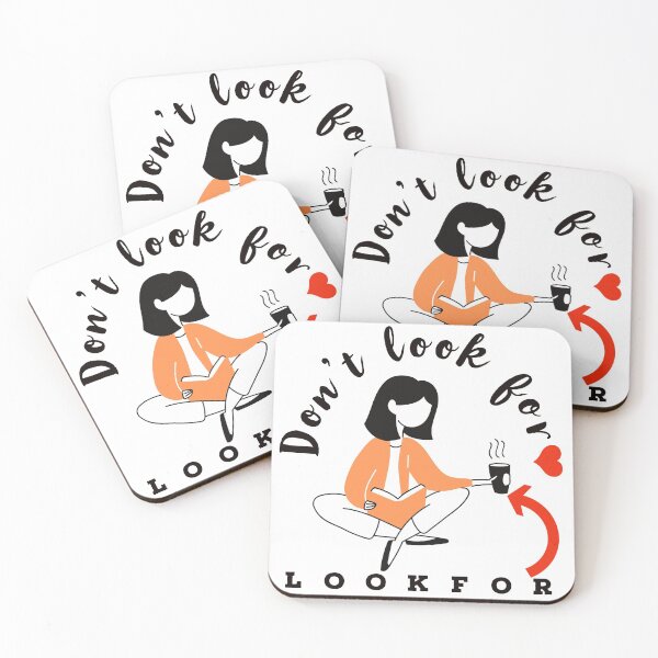 Item preview, Please don't look for love ,look for coffee designed and sold by PCpallavi.