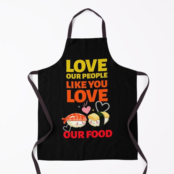 Item preview, Love Our People Like You Love Our Food Stop asian hate designed and sold by BlascoShop.