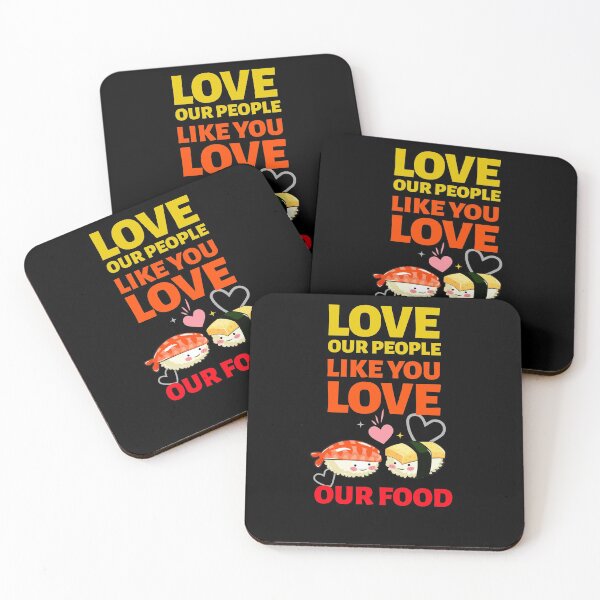 Item preview, Love Our People Like You Love Our Food  Stop asian hate designed and sold by BlascoShop.