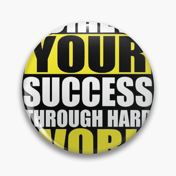 Item preview, Achieve your success through hard work designed and sold by CreazyCreator77.