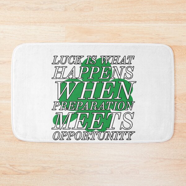 Item preview, Luck Is What Happens When Preparation Meets Opportunity by niiyooon designed and sold by Niiyoon's Designs.