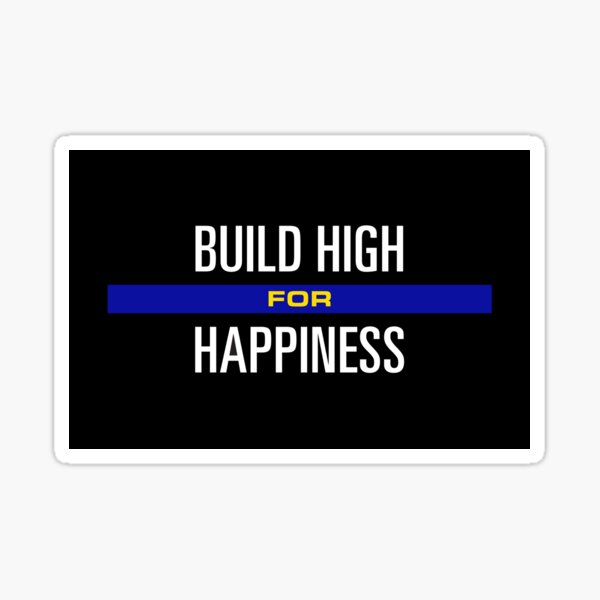 Item preview, Build High for Happiness designed and sold by Off the Box.