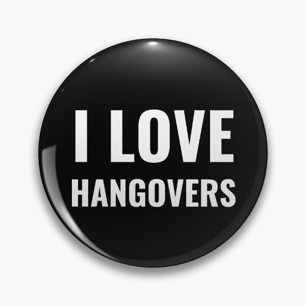 Item preview, I Love Hangovers designed and sold by fabrik-designs.