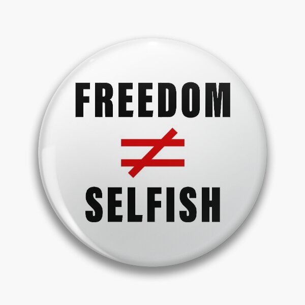 Item preview, Freedom, Liberty doesn't equal Selfish  designed and sold by ArtOfRebellion.