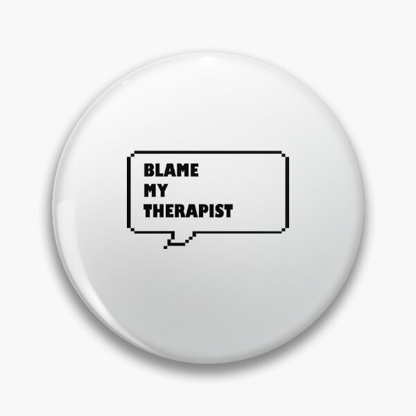 Item preview, Blame my therapist funny retro arcade style Black and White speech bubble designed and sold by Deegital18.