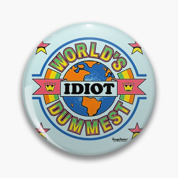 Item preview, Worlds Dumbest Idiot T-Shirt designed and sold by xucxucy17.