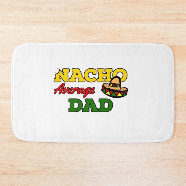 Item preview, Nacho Average Dad by niiyooon designed and sold by Niiyoon's Designs.