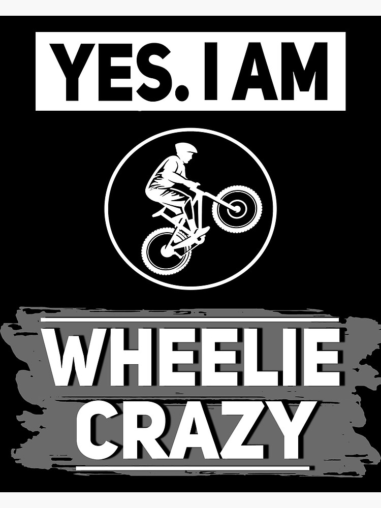 "Wheelie Crazy Really Crazy word game bike" Poster by ArtnickDesigns