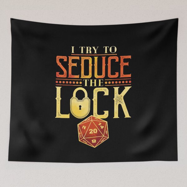 Item preview, I Try To Seduce The Lock designed and sold by D20Tees.