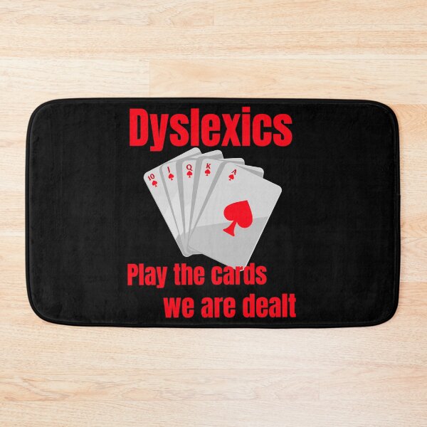 Item preview, The Dyslexic Club, dyslexia we play the cards we dealt designed and sold by domdjs4239.