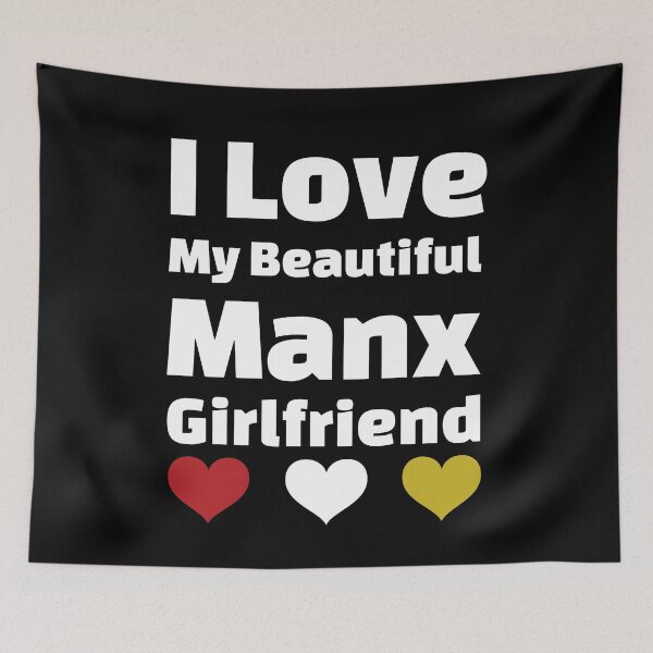 Item preview, I Love My Beautiful Manx Girlfriend - Isle Of Man Girlfriend designed and sold by DiceNLDesigns.