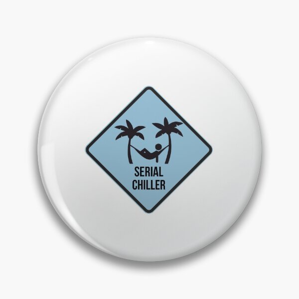 Item preview, Serial Chiller Funny Sign Blue designed and sold by MinimalSketches.