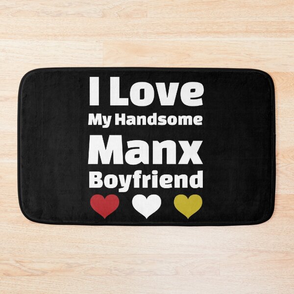Item preview, I Love My Handsome Manx Boyfriend - Isle Of Man Boyfriend designed and sold by DiceNLDesigns.
