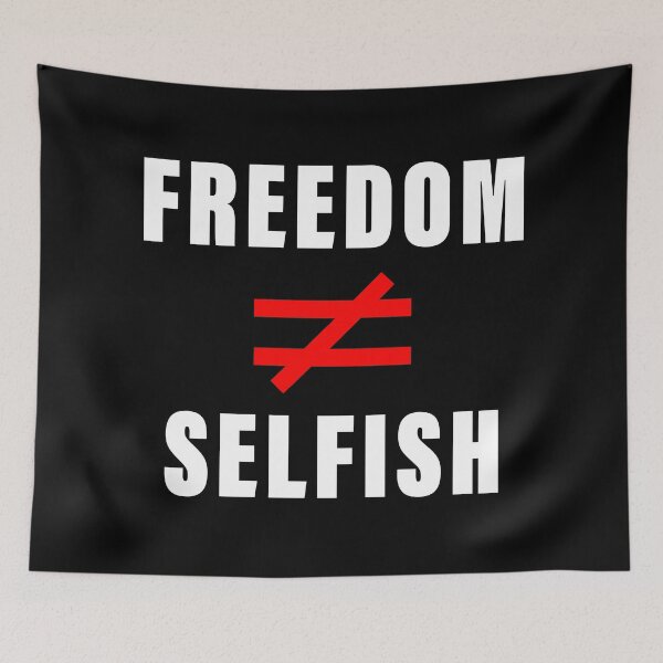 Item preview, Freedom does not equal Selfish, Liberty   designed and sold by ArtOfRebellion.