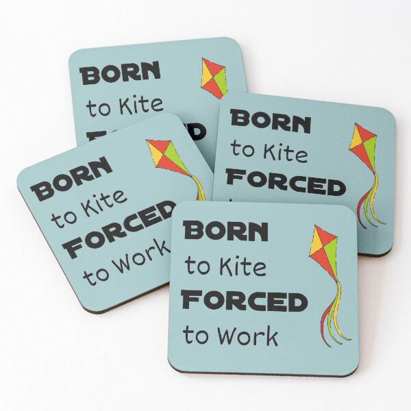 Item preview, Born to Kite Forced to Work Black designed and sold by CreativeBel.