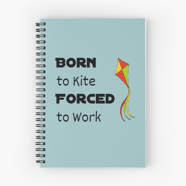 Item preview, Born to Kite Forced to Work Black designed and sold by CreativeBel.