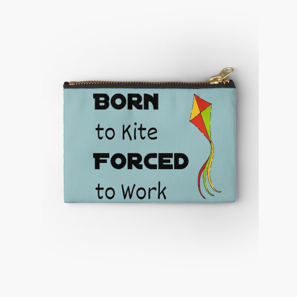Item preview, Born to Kite Forced to Work Black designed and sold by CreativeBel.