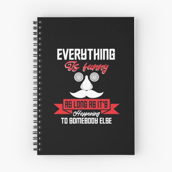 Item preview, Everything is funny as long as it's happening to somebody else designed and sold by reedbull.