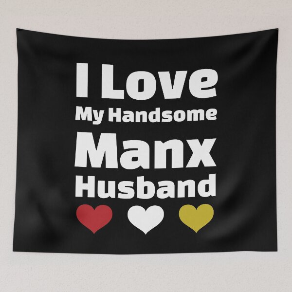 Item preview, I Love My Handsome Manx Husband - Manx Husband designed and sold by DiceNLDesigns.