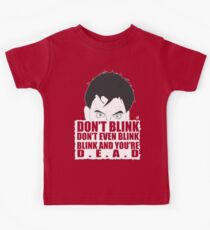 DON'T BLINK! Kids Tee