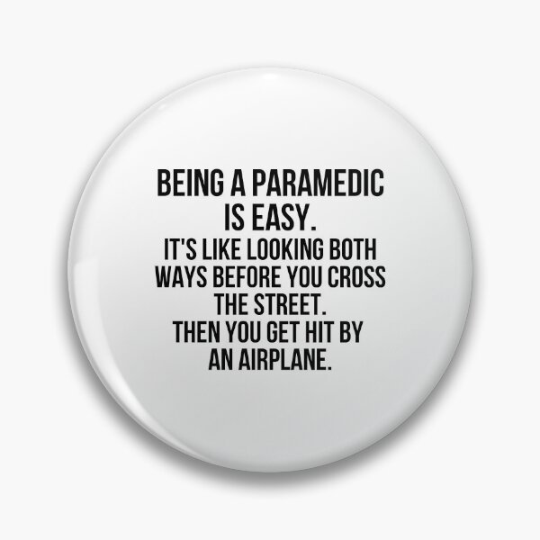 Aperçu de l'œuvre Being a Paramedic is easy créée et vendue par Renware.