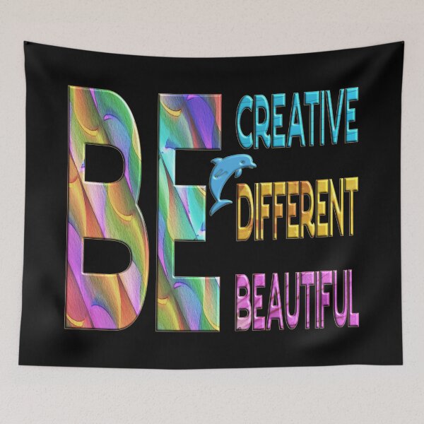 Item preview, BE CREATIVE BE DIFFERENT BE BEAUTIFUL - GREAT MOTIVATIONAL QUOTE designed and sold by Ralek.