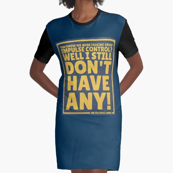 Impulse Control Graphic T-Shirt Dress