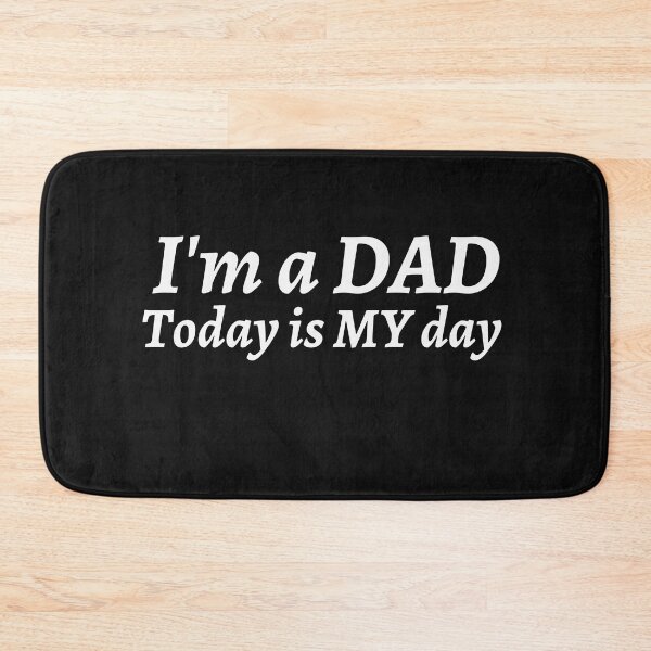 Item preview, I'm a dad, today is my day designed and sold by Smileycreation.