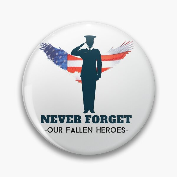 Item preview, Never Forget Our Fallen Heroes  designed and sold by Poly-Sci-Store.