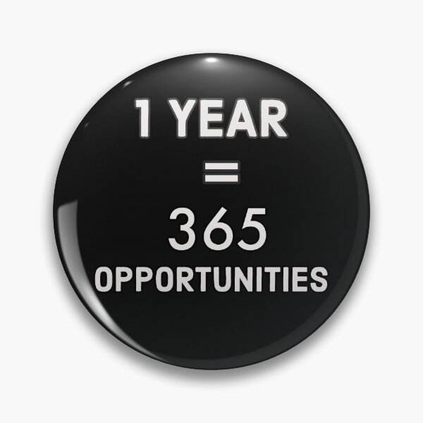 Item preview, 1 Year Equals 365 Opportunities designed and sold by Kadouh.