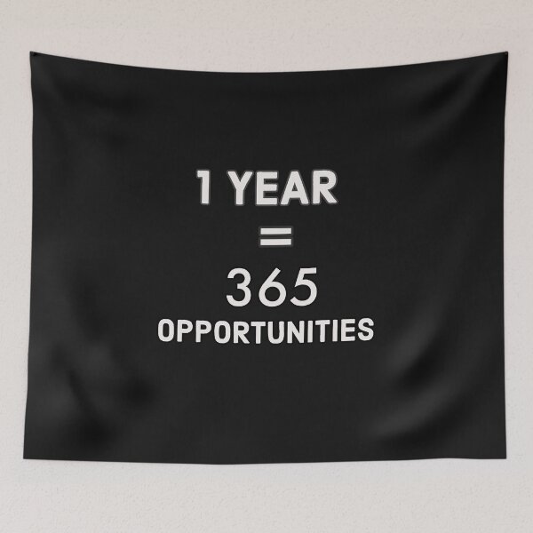 Item preview, 1 Year Equals 365 Opportunities designed and sold by Kadouh.