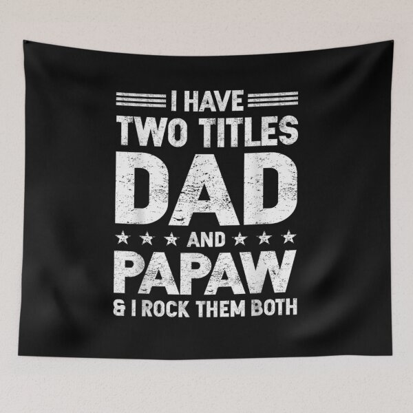 Item preview, I Have Two Titles Dad And Papaw Daddy Father's Day  designed and sold by manidala.