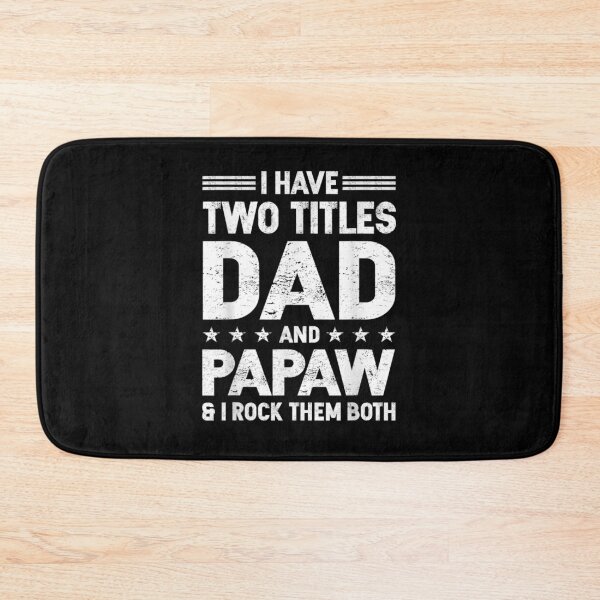 Item preview, I Have Two Titles Dad And Papaw Daddy Father's Day  designed and sold by manidala.