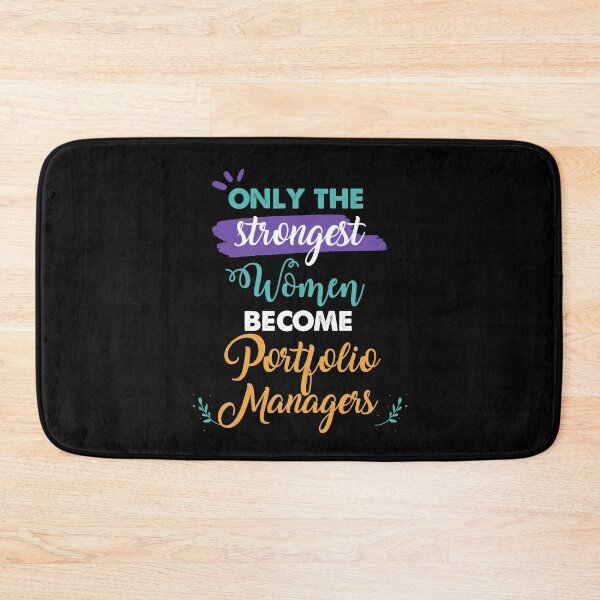 Item preview, Portfolio Managers gift only the strongest women become Portfolio Managers designed and sold by Custom365.