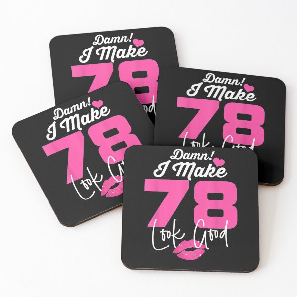 Item preview, Damn I Make 78 Look Good 78 Year Old 78th Birthday Women  designed and sold by manidala.