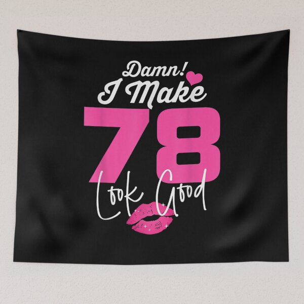 Item preview, Damn I Make 78 Look Good 78 Year Old 78th Birthday Women  designed and sold by manidala.