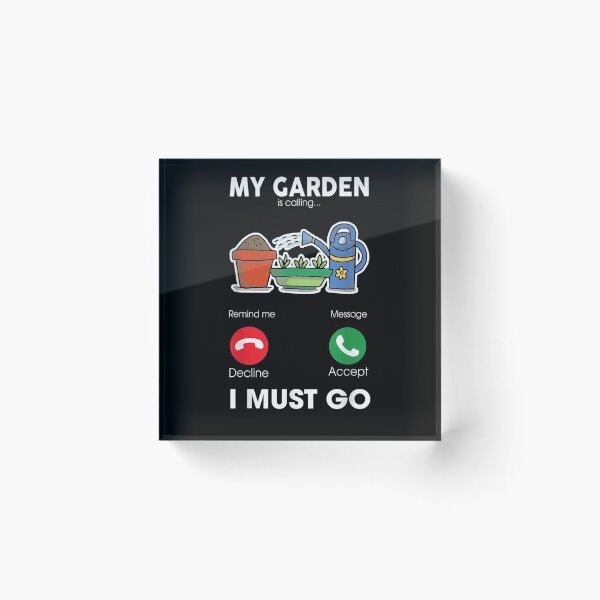 Item preview, Gardening My Garden Is Calling I Must Go Gardener  designed and sold by manidala.