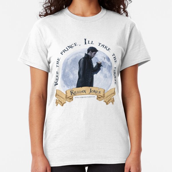 Keep the Prince, I'll take the Pirate - Killian Jones Classic T-Shirt