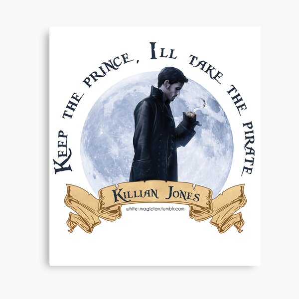 Keep the Prince, I'll take the Pirate - Killian Jones Canvas Print
