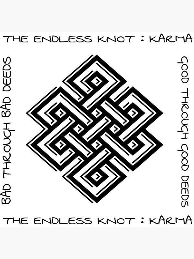 "KARMA THE ENDLESS KNOT" Poster for Sale by 4leafclover Redbubble