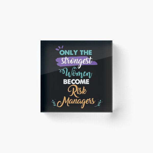 Item preview, Risk Managers gift only the strongest women become Risk Managers designed and sold by Custom365.