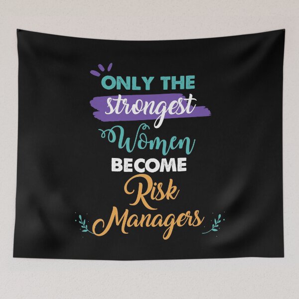 Item preview, Risk Managers gift only the strongest women become Risk Managers designed and sold by Custom365.