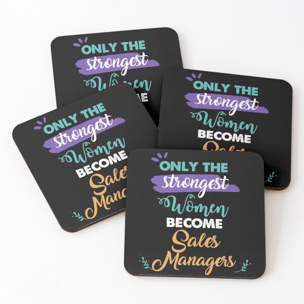 Item preview, Sales Managers gift only the strongest women become Sales Managers designed and sold by Custom365.